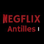 Negflix Antilles🍿