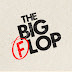 The Big Flop