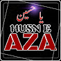 Husn E Aza