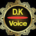 D.K Voice 