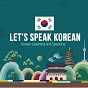 LET'S SPEAK KOREAN