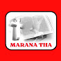 Marana tha (Notre Seigneur, Viens!)