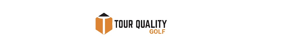 Tour Quality Golf