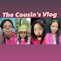 The Cousin’s Vlog