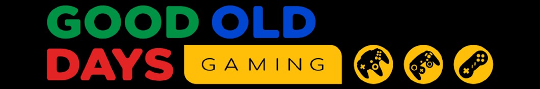 Good Old Days Gaming Banner