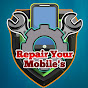 Repair Your Mobile's