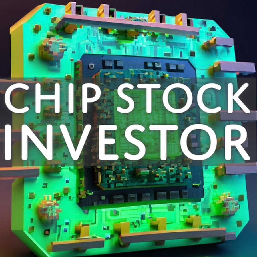 Chip Stock Investor