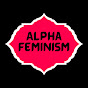 Alpha Feminism