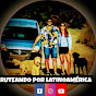 RUTEANDO POR LATINOAMERICA (vida de viajeros)