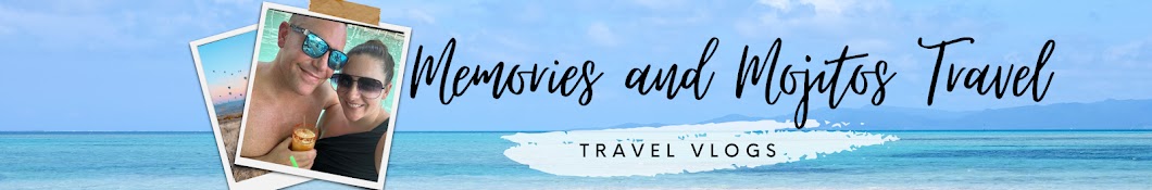Memories and Mojitos Travel Banner