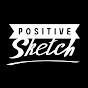 Positive Sketch Art