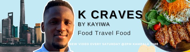 Kayiwa Craves | Food&Travel