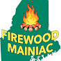 The Firewood Mainiac
