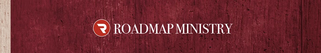 Roadmap Ministry