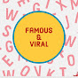 Famous & Viral