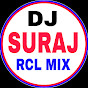 DJ SURAJ RCL MIX