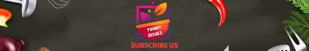 Yummy Dishes