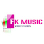 FK Music Video Station