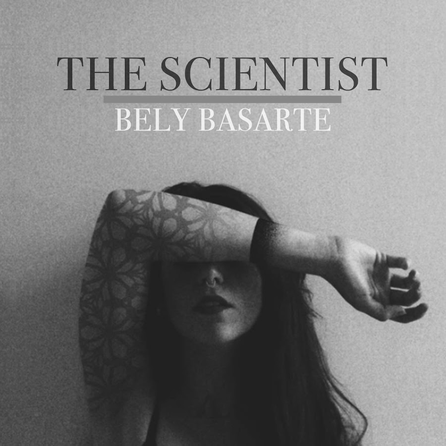 The scientist text. Bely Basarte. Scientist группа. Bely Basarte песня. Despacito от Bely Basarte.