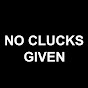 No Clucks Given