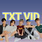 TXT VID