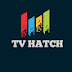 TV HATCH