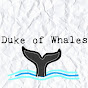 Duke of Whales