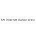 Mr Internet Dance crew