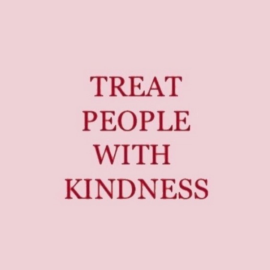 Treat people with kindness. Treat people with Kindness обои смайлики. Treat people with Kindness Red Black.