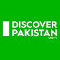 Discover Pakistan