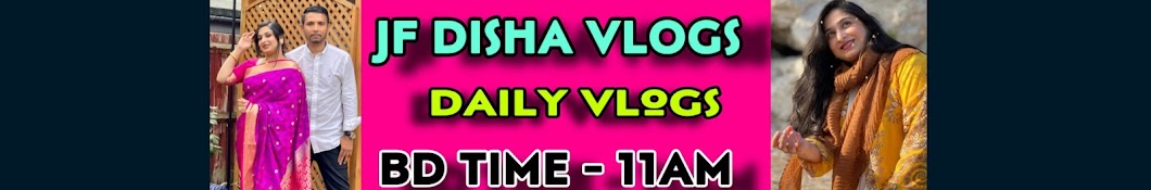 JF DISHA VLOGS Banner