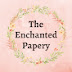 The Enchanted Papery