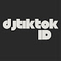 DJ TIKTOK ID