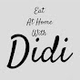 Eat At Home With Didi
