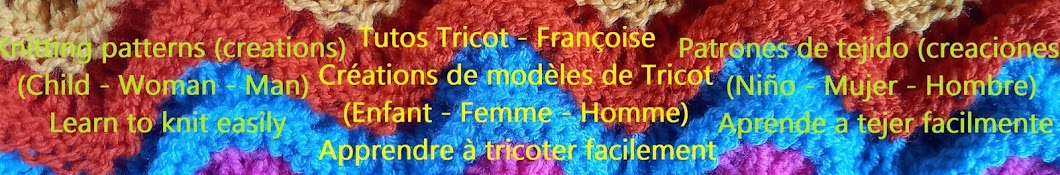 Knitting Tutorials / Tutos Tricot - Françoise