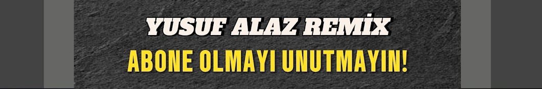 Yusuf Alaz Remix