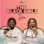 Black Girls Den Podcast