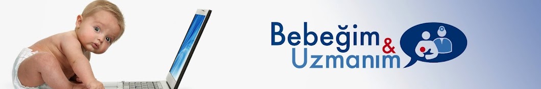 Bebeğim & Uzmanım