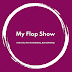 My Flop Show