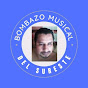 BOMBAZO MUSICAL DEL SURESTE )