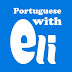 Portuguese with Eli