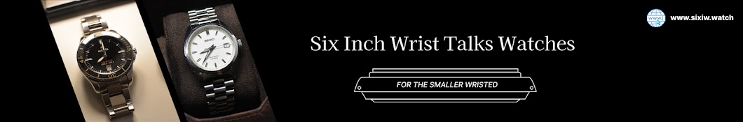 Six Inch Wrists Talks Watches