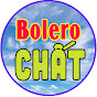 BOLERO CHẤT