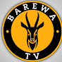 BAREWA TV