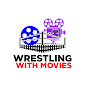 Wrestling with Movies