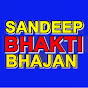 SUPERLINE SANDEEP BHAKTI BHAJAN