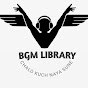 Bgm Library