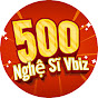 500 Nghệ Sĩ VBiz