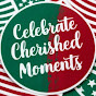 Celebrate Cherished Moments