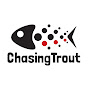 ChasingTrout